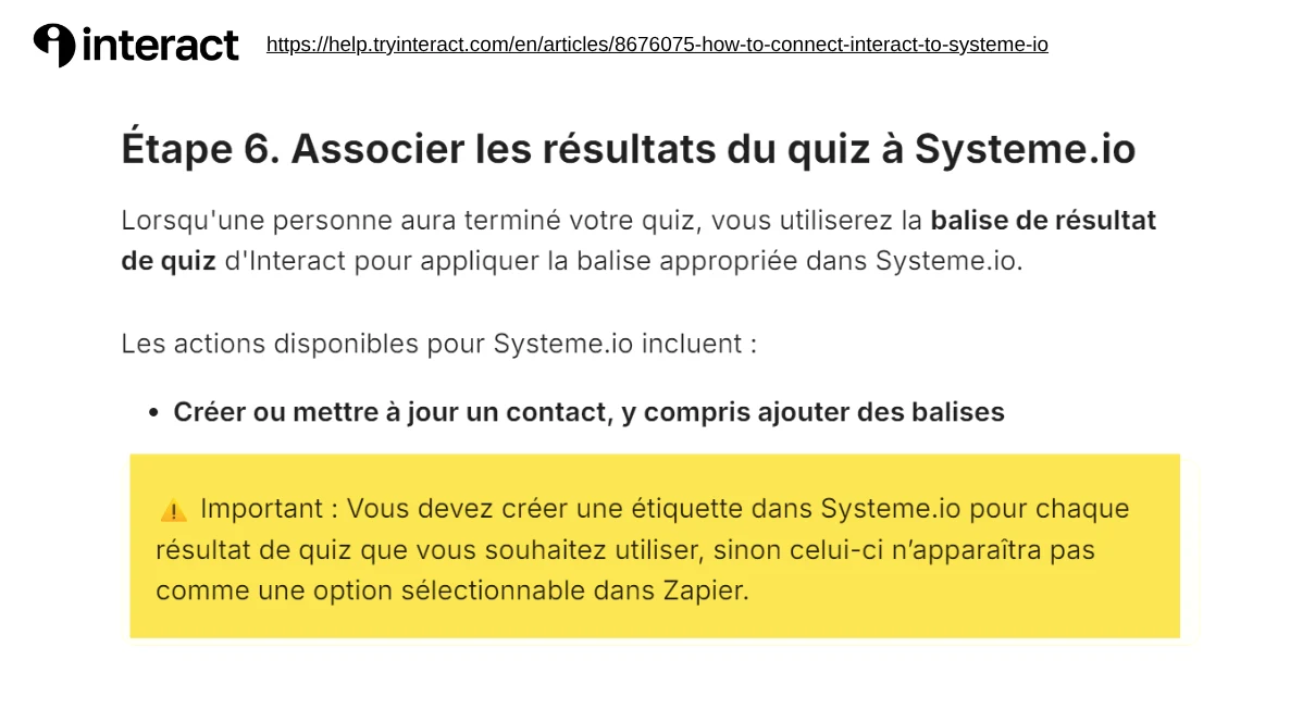 Interact's documentation asks you to create a tag in Systeme.io for every quiz result